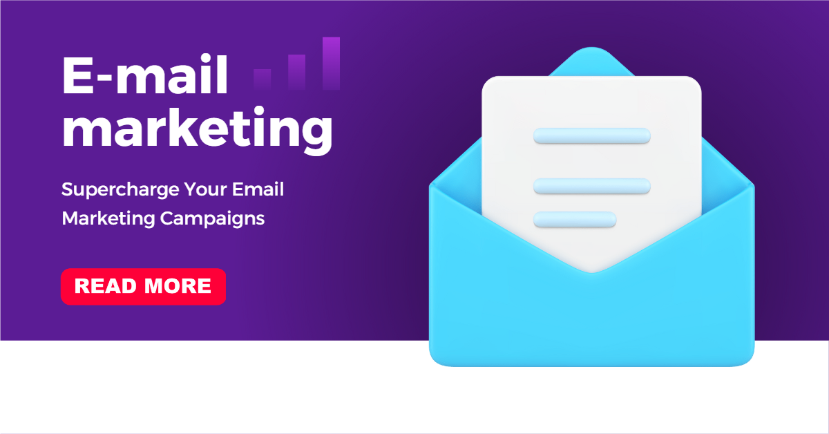 Supercharge Your Email Marketing Campaigns